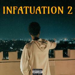INFATUATION 2