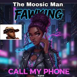 Fawking Call My Phone