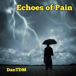 Echoes of Pain