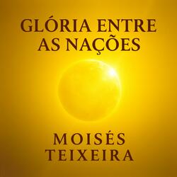 GLÓRIA ENTRE AS NAÇÕES