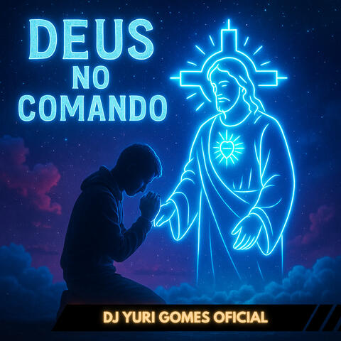 DEUS NO COMANDO