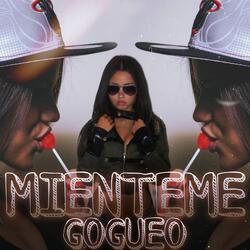 Mienteme (GOGUEO)