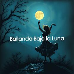 Bailando Bajo la Luna