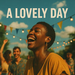 A Lovely Day