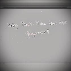 Why Don't You Love Me Anymore?