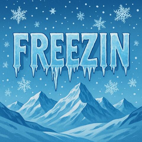 Freezin