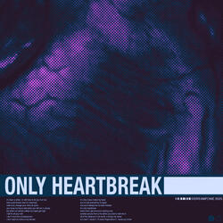 only heartbreak