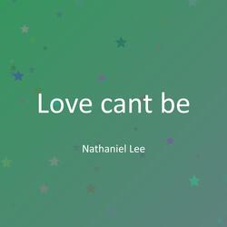Love cant be