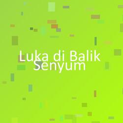 Luka di Balik Senyum