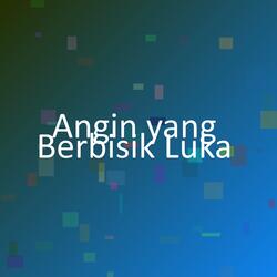 Angin yang Berbisik Luka