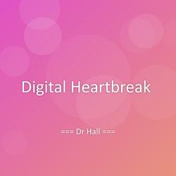 Digital Heartbreak