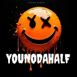 YOUNODAHALF