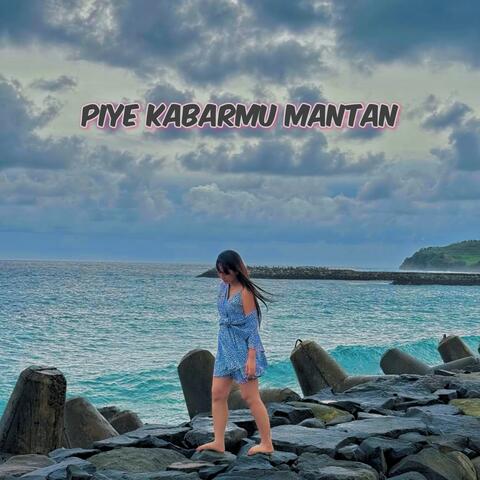 PIYE KABARMU MANTAN