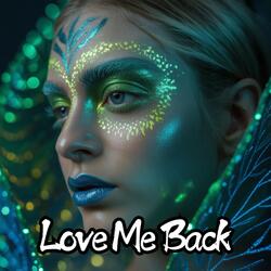 Love Me Back