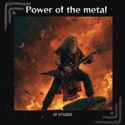 Power of the metal