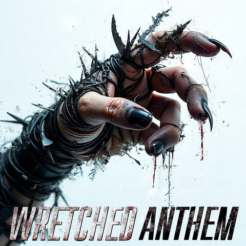 Wretched Anthem