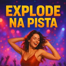 Explode na pista