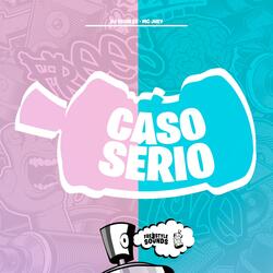 Caso Sério