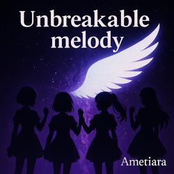 Unbreakable melody