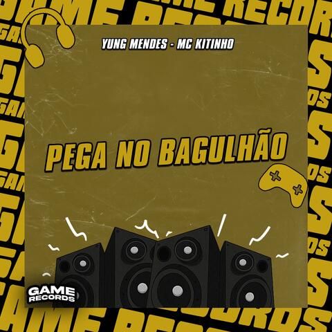 Pega No Bagulhão