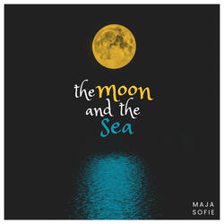 The Moon and the Sea