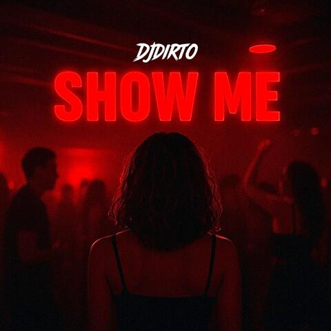 Show Me
