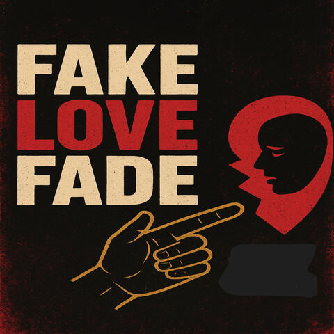 Fake Love Fade