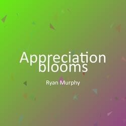 Appreciation blooms
