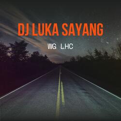 DJ LUKA SAYANG