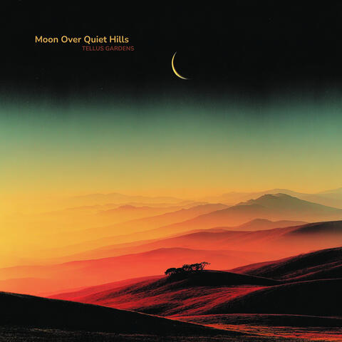 Moon Over Quiet Hills