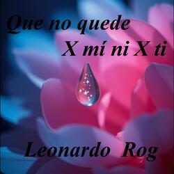 Que No Quede X Mí Ni X Ti