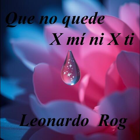 Que No Quede X Mí Ni X Ti