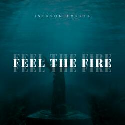 Feel The Fire