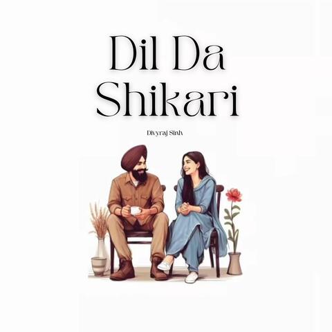 Dil Da Shikari