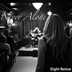 Never Alone