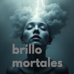brillo mortales