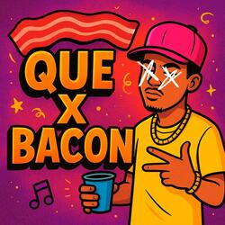 THAT X BACON