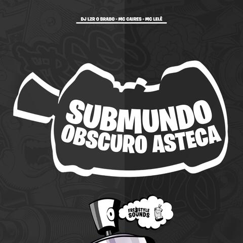 Submundo Obscuro Asteca