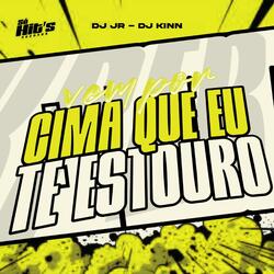 Vem Por Cima Que eu te Estouro