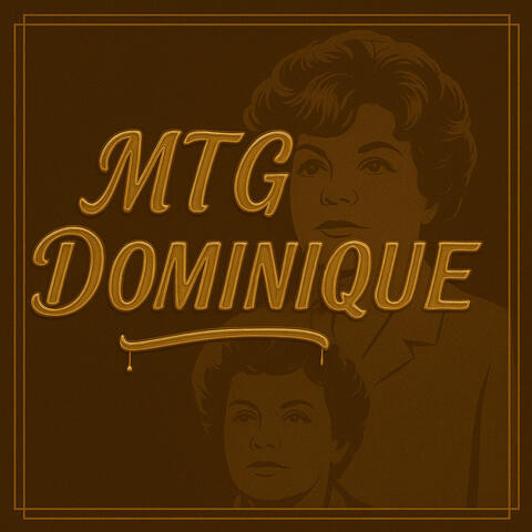 MTG DOMINIQUE