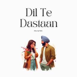 Dil Te Dastaan
