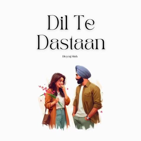 Dil Te Dastaan
