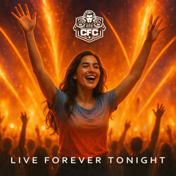 Live Forever Tonight