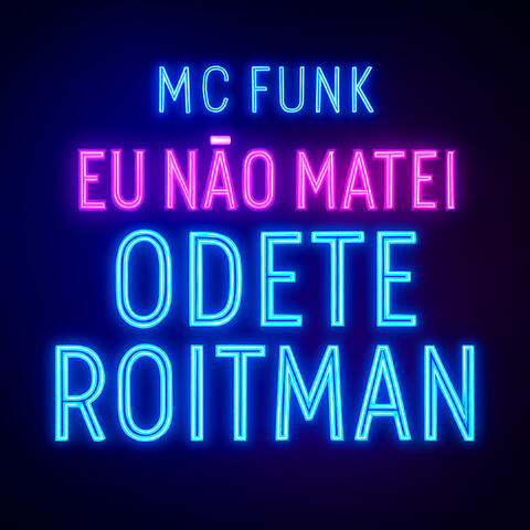 Eu Não Matei Odete Roitman