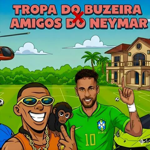 Tropa do Buzeira x Amigos do Neymar