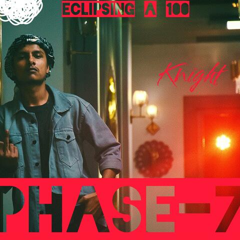 ECLIPSING A 100 PHASE-7