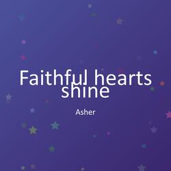 Faithful hearts shine