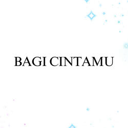 Bagi Cintamu