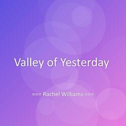 Valley of Yesterday