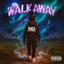 Walk Away